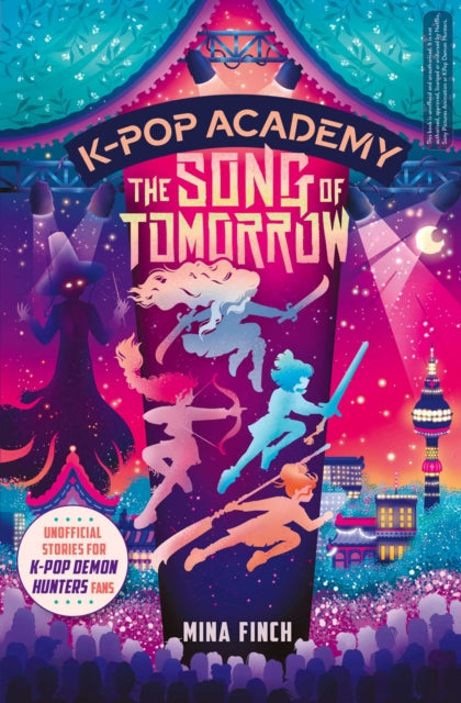 K-Pop Academy: Song of Tomorrow : Unofficial adventure stories for K-Pop Demon Hunters fans Volume 6 - Book from The Bookhouse Broughty Ferry- Just £7.99! Shop now