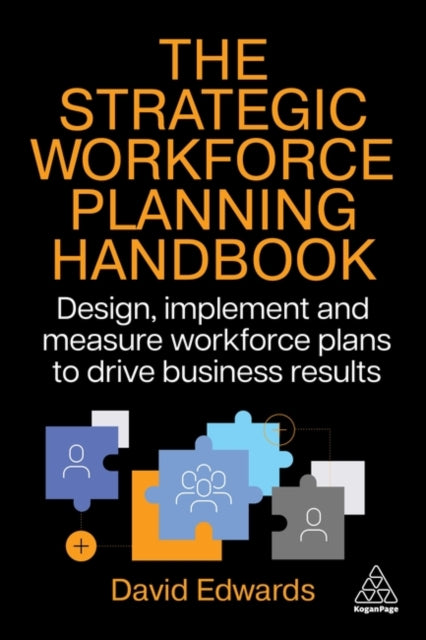 The Strategic Workforce Planning Handbook - Book from The Bookhouse Broughty Ferry- Just £34.99! Shop now