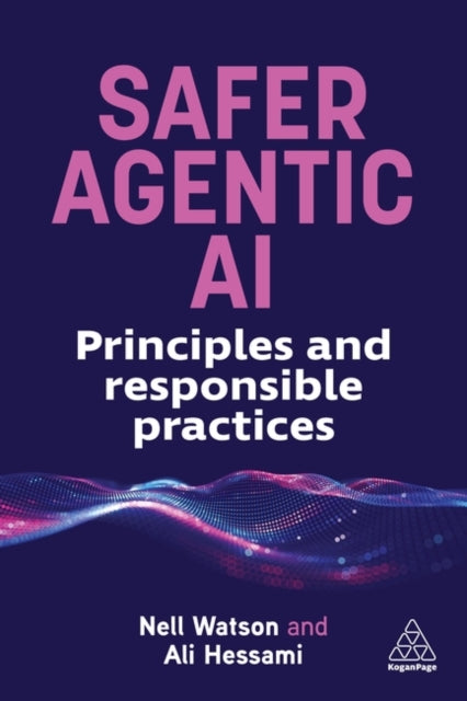 Safer Agentic AI - Book from The Bookhouse Broughty Ferry- Just £32.99! Shop now