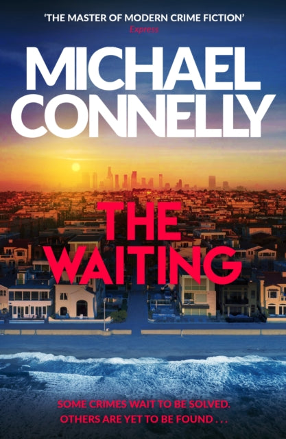 The Waiting : The Brand New Ballard & Bosch Thriller - Book from The Bookhouse Broughty Ferry- Just £9.99! Shop now