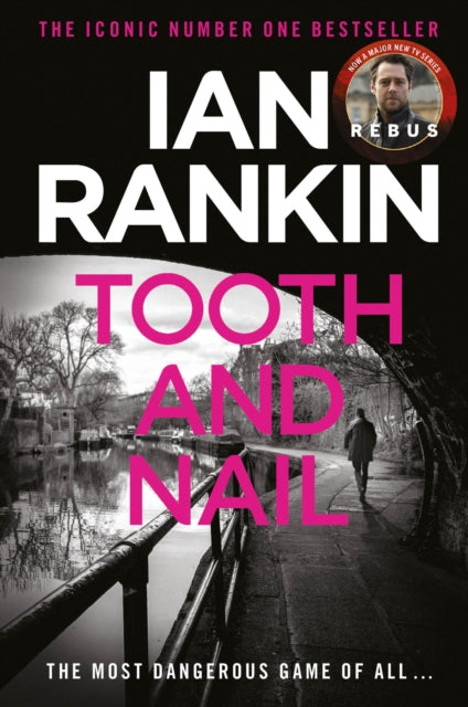 Tooth And Nail : The number one bestselling series that inspired BBC One’s REBUS - Book from The Bookhouse Broughty Ferry- Just £9.99! Shop now