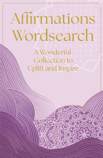 Affirmations Wordsearch : A Wonderful Collection of Over 150 Puzzles to Relax and Inspire - Book from The Bookhouse Broughty Ferry- Just £7.99! Shop now