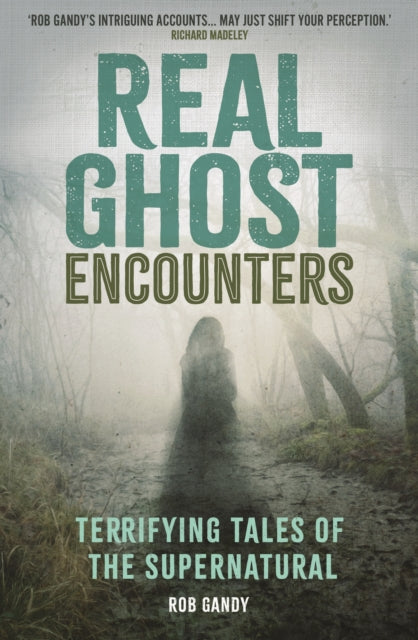 Real Ghost Encounters : Terrifying Tales of the Supernatural - Book from The Bookhouse Broughty Ferry- Just £9.99! Shop now