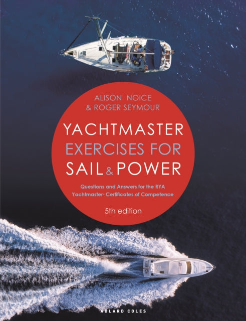 Yachtmaster Exercises for Sail and Power 5th edition - Book from The Bookhouse Broughty Ferry- Just £25! Shop now