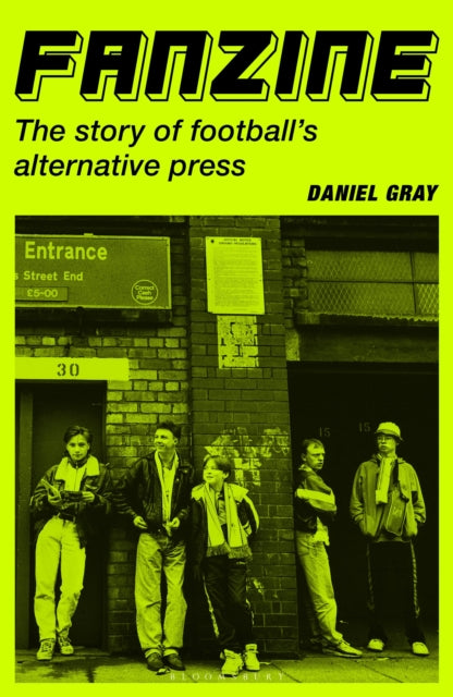 Fanzine : The story of football's alternative press - Book from The Bookhouse Broughty Ferry- Just £20! Shop now