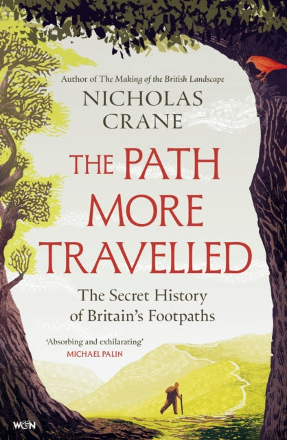 The Path More Travelled : The Secret History of Britain's Footpaths– 'This book will literally expand your horizons' Michael Palin - Book from The Bookhouse Broughty Ferry- Just £25! Shop now