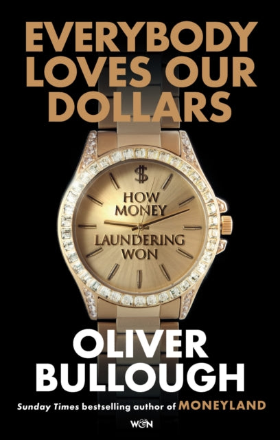 Everybody Loves Our Dollars - How Money Laundering Won - Book from The Bookhouse Broughty Ferry- Just £25! Shop now