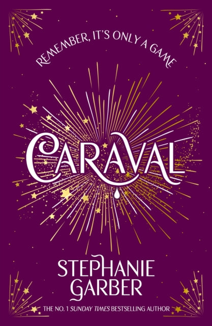 Caraval : Enter the magical and mesmerising world of Caraval with the first book in the global bestselling series - Book from The Bookhouse Broughty Ferry- Just £10.99! Shop now