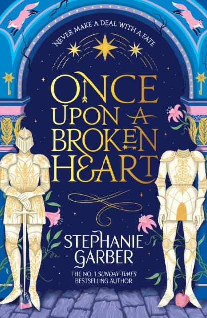 Once Upon a Broken Heart : The first book in the beloved fairytale sensation the Once Upon a Broken Heart series from the global No. 1 bestselling author of Caraval - Book from The Bookhouse Broughty Ferry- Just £10.99! Shop now