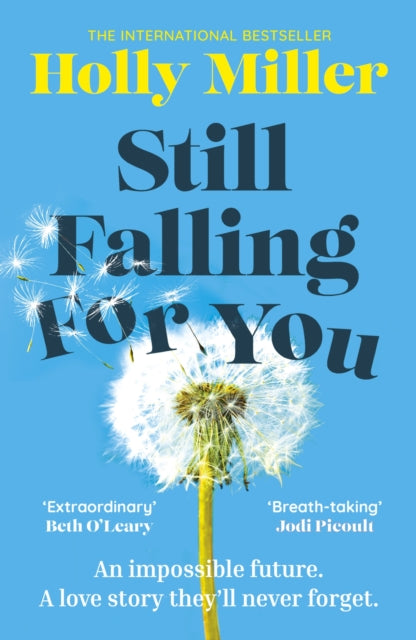 Still Falling For You : A stunning high-concept love story from the bestselling author of The Sight of You - Book from The Bookhouse Broughty Ferry- Just £10.99! Shop now