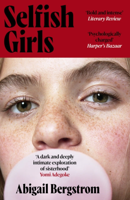 Selfish Girls : The dark and gripping novel of family dynamics and toxic sisterhood from the much-acclaimed author of WHAT A SHAME - Book from The Bookhouse Broughty Ferry- Just £9.99! Shop now
