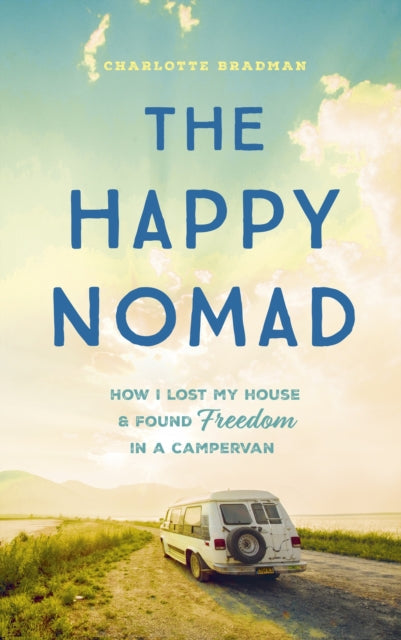 The Happy Nomad - Book from The Bookhouse Broughty Ferry- Just £18.99! Shop now