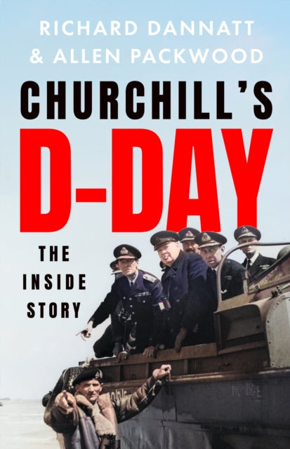 Churchill's D-Day - Book from The Bookhouse Broughty Ferry- Just £25! Shop now