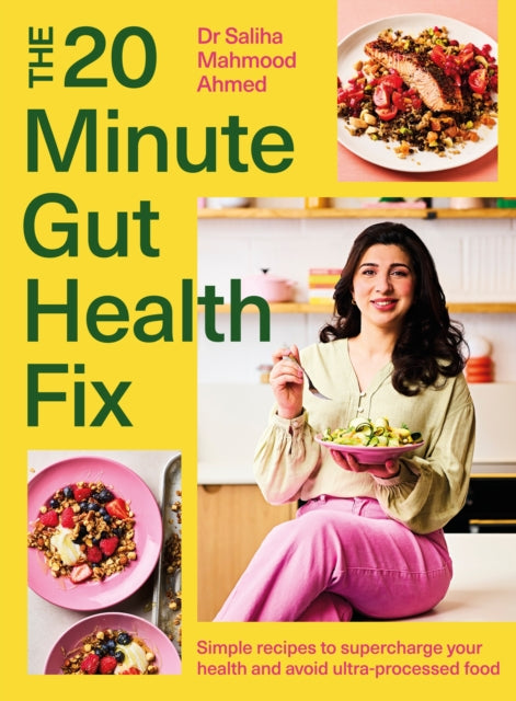 The 20-Minute Gut Health Fix : Simple recipes to supercharge your health and avoid ultra-processed food - Book from The Bookhouse Broughty Ferry- Just £26! Shop now