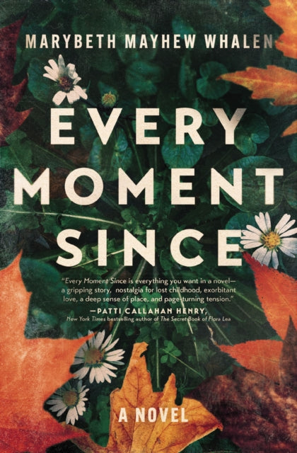 Every Moment Since : A Novel - Book from The Bookhouse Broughty Ferry- Just £10.99! Shop now