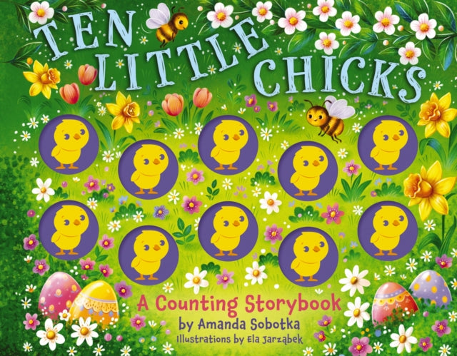 Ten Little Chicks : A Counting Storybook - Book from The Bookhouse Broughty Ferry- Just £10.99! Shop now