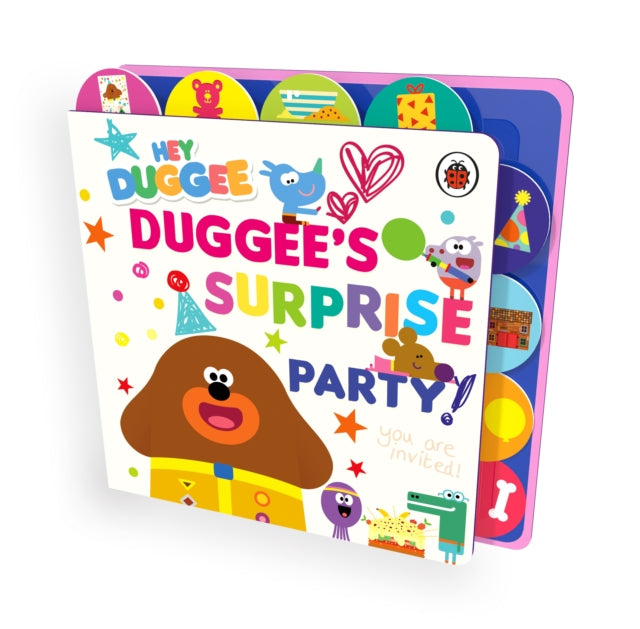 Hey Duggee: Duggee’s Surprise Party! : Tabbed Board Book - Book from The Bookhouse Broughty Ferry- Just £7.99! Shop now