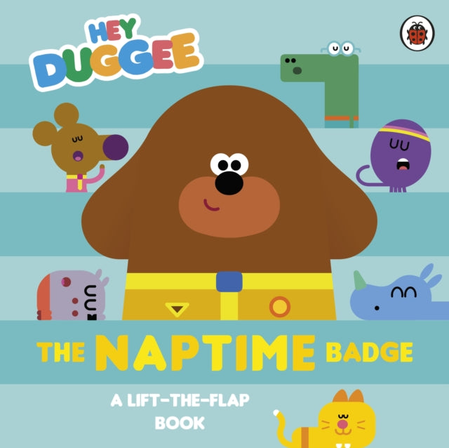 Hey Duggee: The Naptime Badge - Book from The Bookhouse Broughty Ferry- Just £7.99! Shop now