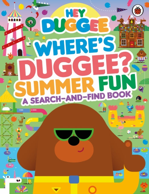 Hey Duggee: Where’s Duggee? Summer Fun : A Search-and-Find Book - Book from The Bookhouse Broughty Ferry- Just £7.99! Shop now