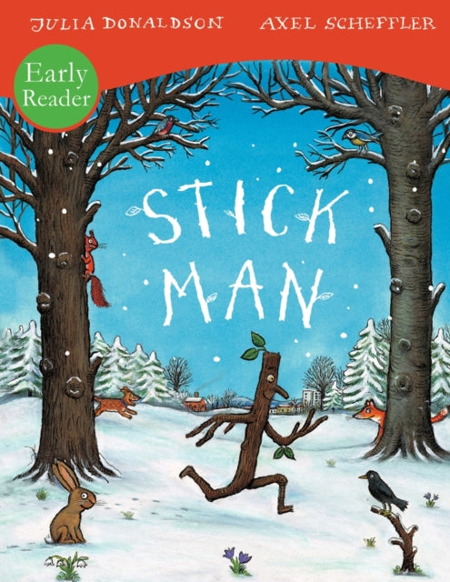 Stick Man Early Reader - Book from The Bookhouse Broughty Ferry- Just £4.99! Shop now