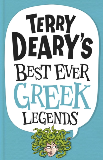 Terry Deary's Best Ever Greek Legends - Book from The Bookhouse Broughty Ferry- Just £5.99! Shop now