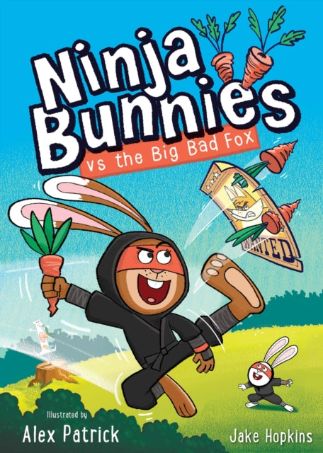Ninja Bunnies vs the Big Bad Fox : Book 1: A hilarious and colourful adventure story - Book from The Bookhouse Broughty Ferry- Just £6.99! Shop now