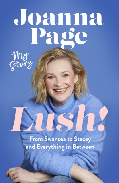 Lush! - SIGNED EDITION - Book from The Bookhouse Broughty Ferry- Just £22.50! Shop now