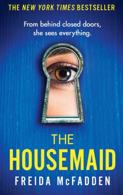 The Housemaid : An absolutely addictive psychological thriller with a jaw-dropping twist - Book from The Bookhouse Broughty Ferry- Just £10.99! Shop now
