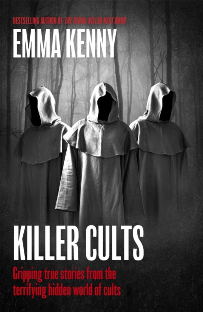 Killer Cults : Gripping true stories from the terrifying hidden world of cults - Book from The Bookhouse Broughty Ferry- Just £10.99! Shop now