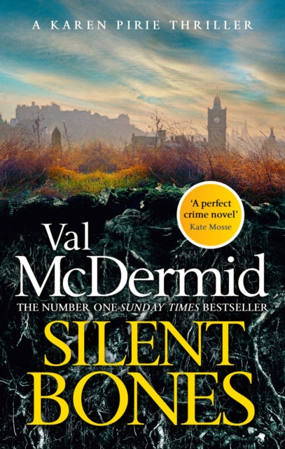 Silent Bones : The powerful new Karen Pirie thriller from the no.1 bestselling author - Book from The Bookhouse Broughty Ferry- Just £10.99! Shop now
