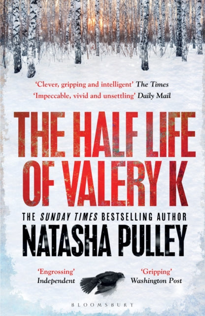 The Half Life of Valery K : THE TIMES HISTORICAL FICTION BOOK OF THE MONTH - Book from The Bookhouse Broughty Ferry- Just £10.99! Shop now