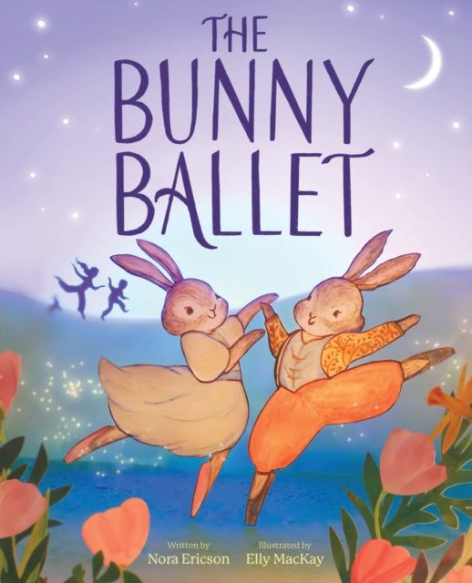 The Bunny Ballet - Book from The Bookhouse Broughty Ferry- Just £13.99! Shop now