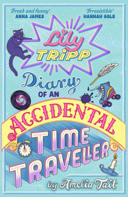 Lily Tripp: Diary of an Accidental Time Traveller : it's like Lottie Brooks meets Back to the Future! - Book from The Bookhouse Broughty Ferry- Just £8.99! Shop now
