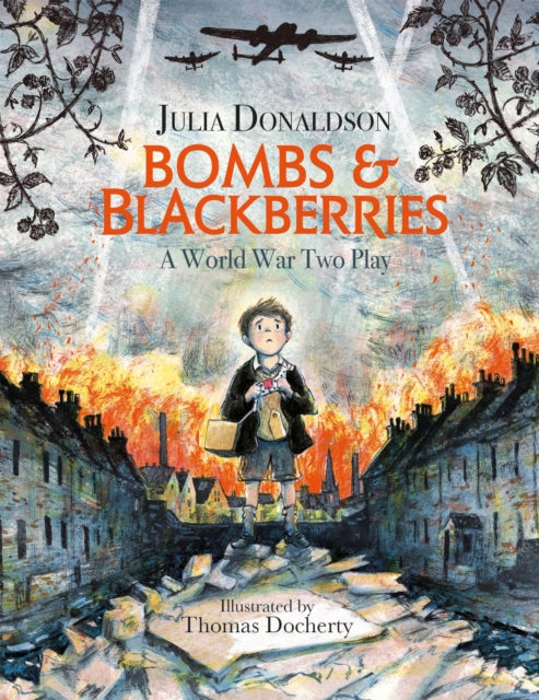 Bombs and Blackberries : A World War Two Play - Book from The Bookhouse Broughty Ferry- Just £6.99! Shop now