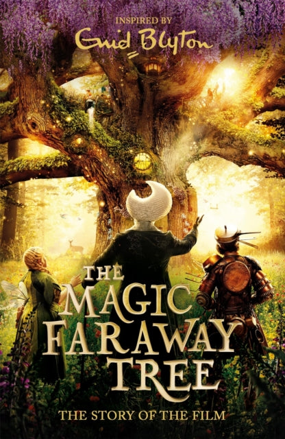 The Magic Faraway Tree: The Magic Faraway Tree FILM NOVELISATION - Book from The Bookhouse Broughty Ferry- Just £7.99! Shop now