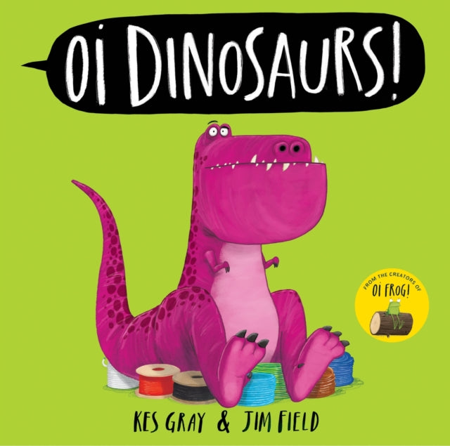 Oi Dinosaurs! - Book from The Bookhouse Broughty Ferry- Just £7.99! Shop now