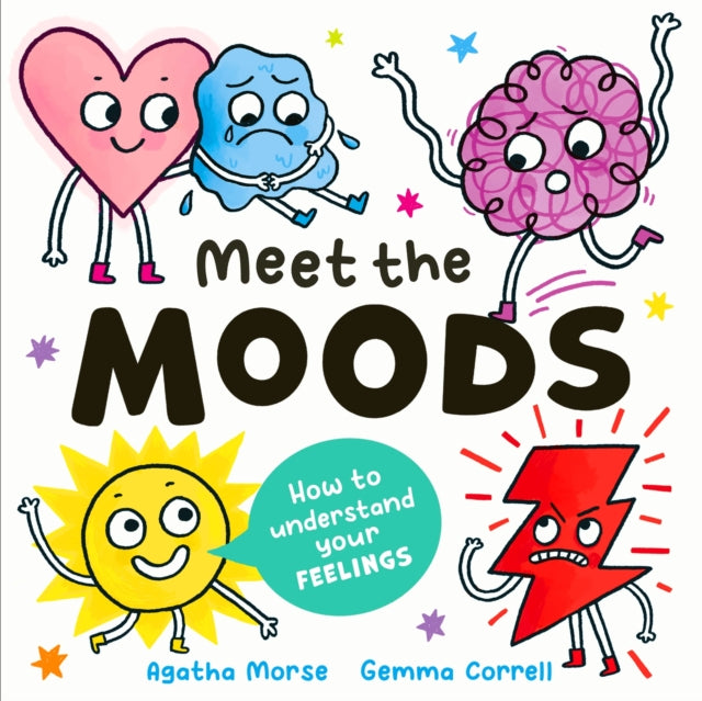 Meet the Moods : How to understand your feelings - Book from The Bookhouse Broughty Ferry- Just £7.99! Shop now