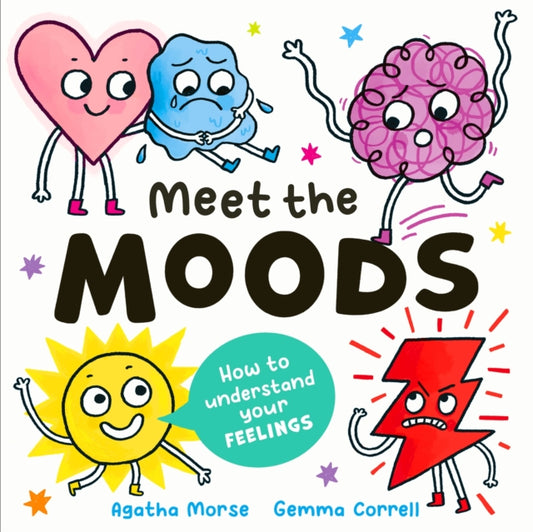Meet the Moods : How to understand your feelings - Book from The Bookhouse Broughty Ferry- Just £7.99! Shop now