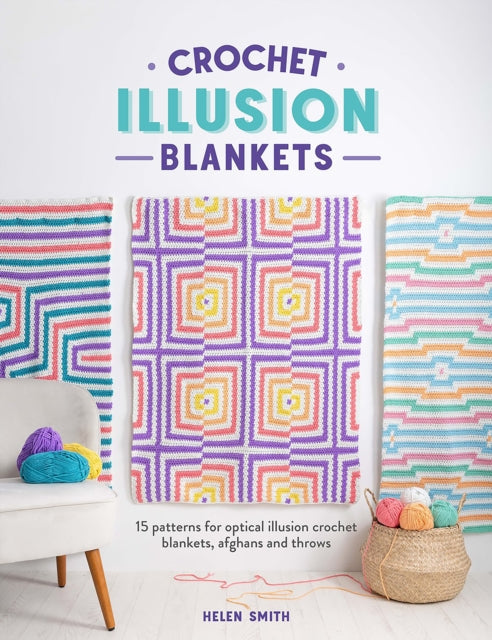Crochet Illusion Blankets - Book from The Bookhouse Broughty Ferry- Just £16.99! Shop now