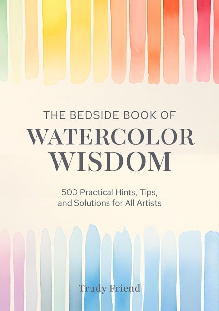 The Bedside Book of Watercolor Wisdom - Book from The Bookhouse Broughty Ferry- Just £14.99! Shop now