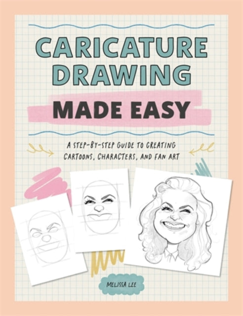 Caricature Drawing Made Easy - Book from The Bookhouse Broughty Ferry- Just £16.99! Shop now