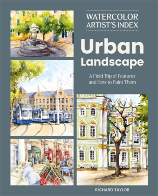 Watercolor Artist's Index of the Urban Landscape - Book from The Bookhouse Broughty Ferry- Just £16.99! Shop now