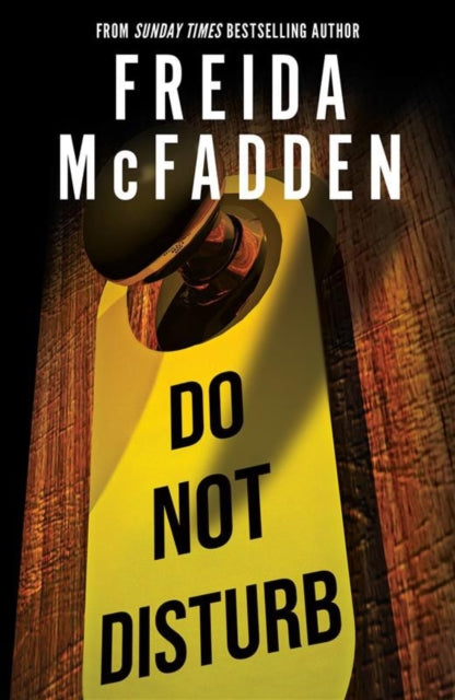 Do Not Disturb : An Addictive Psychological Thriller from the Author of The Housemaid Books - Book from The Bookhouse Broughty Ferry- Just £9.99! Shop now