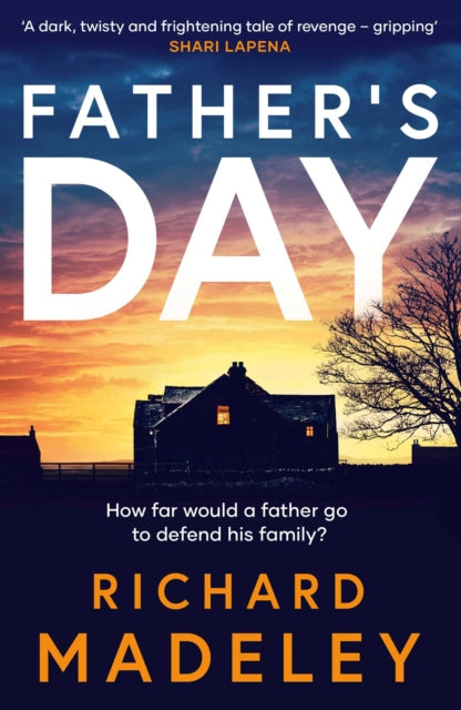 Father's Day : The gripping new revenge thriller from the Sunday Times bestselling author - Book from The Bookhouse Broughty Ferry- Just £9.99! Shop now
