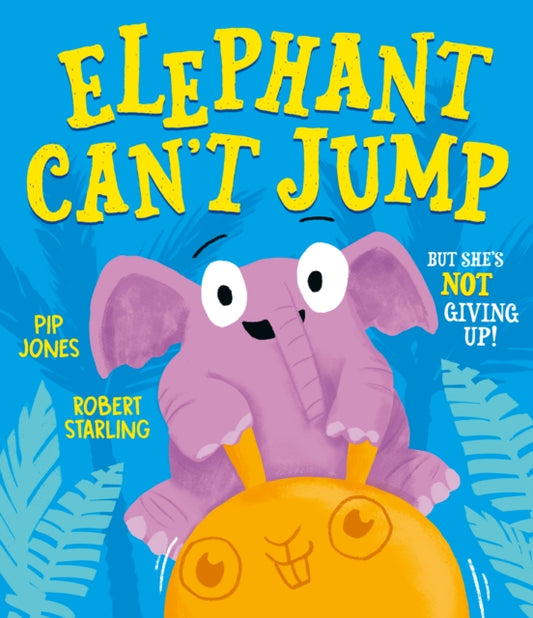Elephant Can't Jump - Book from The Bookhouse Broughty Ferry- Just £7.99! Shop now