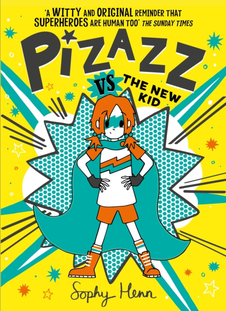 Pizazz vs The New Kid : The super awesome new superhero series! : 2 - Book from The Bookhouse Broughty Ferry- Just £7.99! Shop now