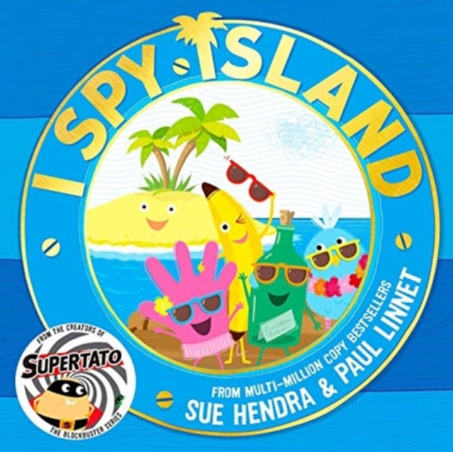 I Spy Island : the bright, funny, exciting new series from the creators of the bestselling Supertato books! Volume 1 - Book from The Bookhouse Broughty Ferry- Just £6.99! Shop now