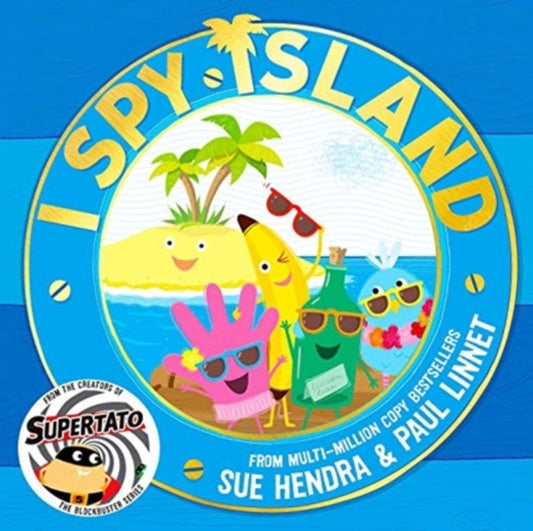 I Spy Island : the bright, funny, exciting new series from the creators of the bestselling Supertato books! Volume 1 - Book from The Bookhouse Broughty Ferry- Just £6.99! Shop now
