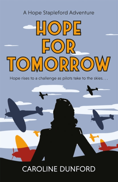 Hope for Tomorrow (Hope Stapleford Adventure 3) : A thrilling tale of secrets and spies in wartime Britain - Book from The Bookhouse Broughty Ferry- Just £12.99! Shop now
