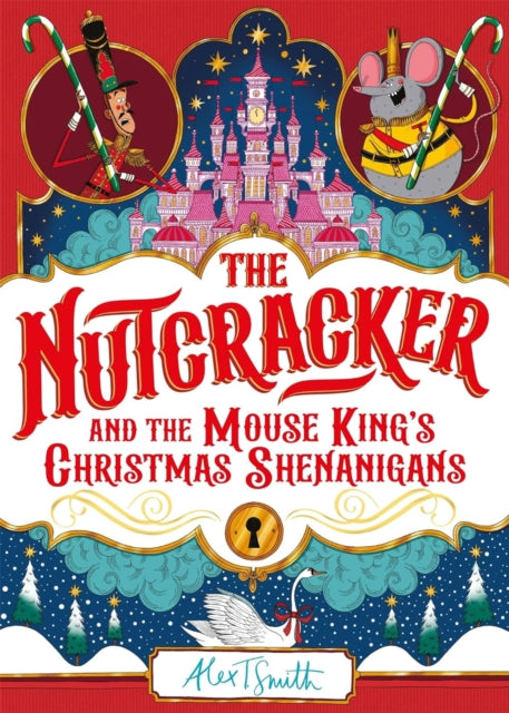 The Nutcracker - Signed Edition - : And the Mouse Kings Christmas Shenanigans - Book from The Bookhouse Broughty Ferry- Just £15.99! Shop now